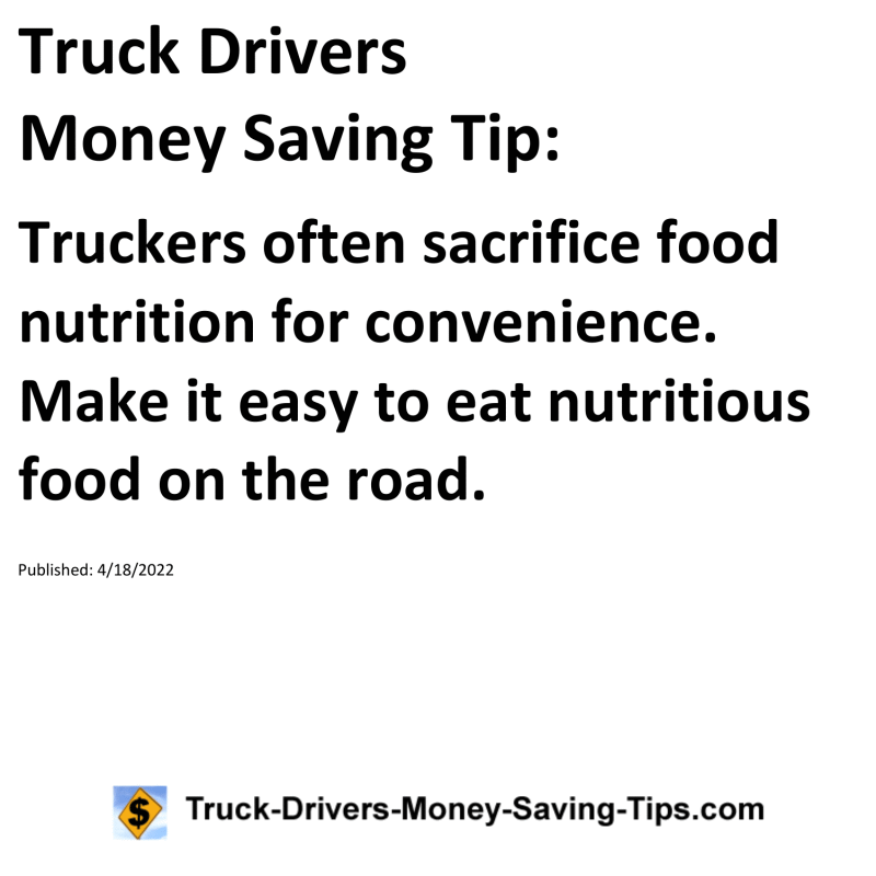 Truck Drivers Money Saving Tip for 04-18-2022