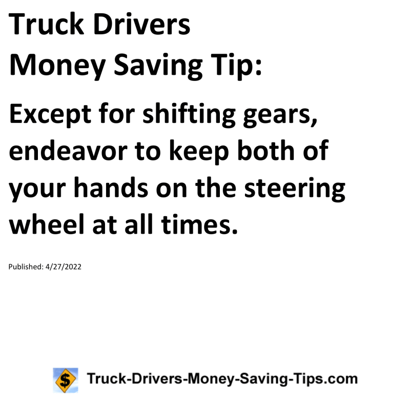 Truck Drivers Money Saving Tip for 04-27-2022