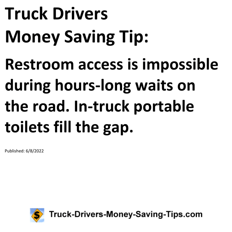 Truck Drivers Money Saving Tip for 06-08-2022