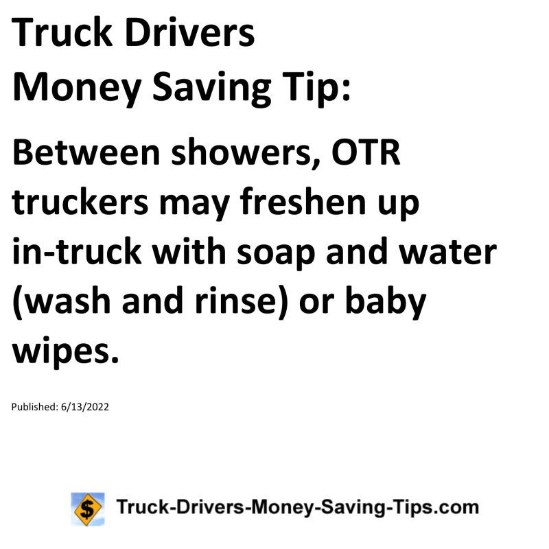 Truck Drivers Money Saving Tip for 06-13-2022