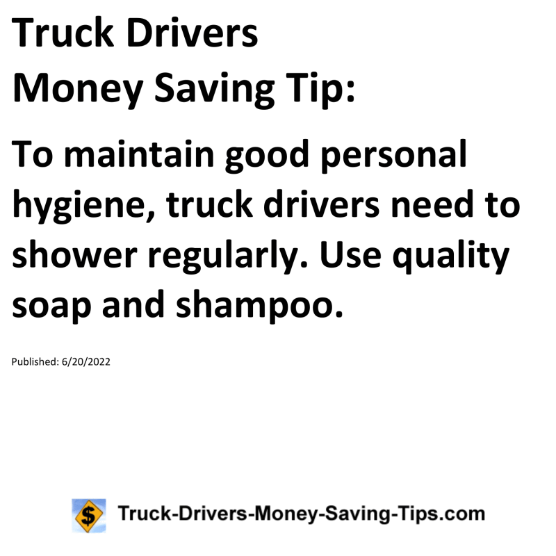 Truck Drivers Money Saving Tip for 06-20-2022