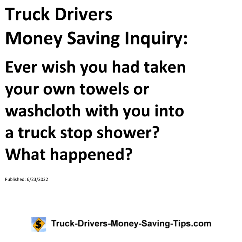 Truck Drivers Money Saving Tip for 06-23-2022