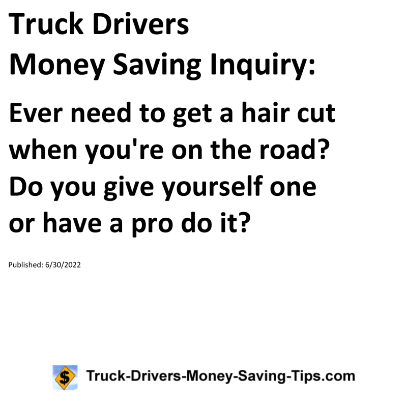 Truck Drivers Money Saving Tip for 06-30-2022