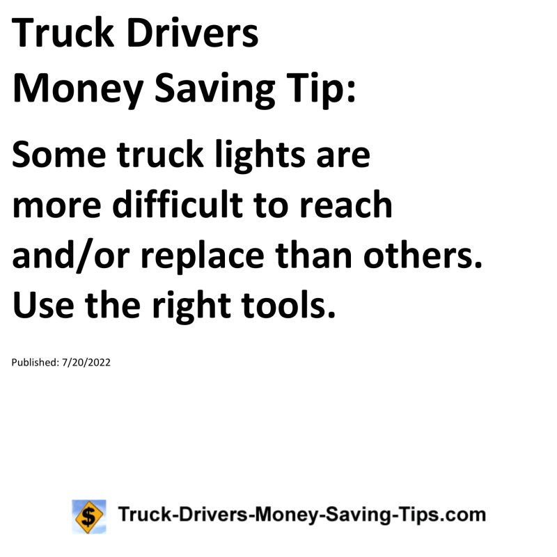 Truck Drivers Money Saving Tip for 07-20-2022