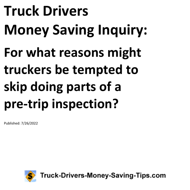 Truck Drivers Money Saving Tip for 07-26-2022