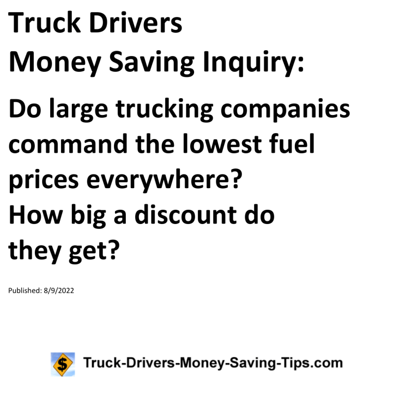 Truck Drivers Money Saving Tip for 08-09-2022