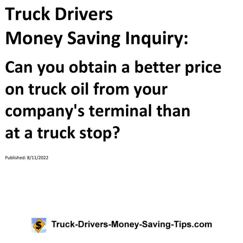 Truck Drivers Money Saving Tip for 08-11-2022