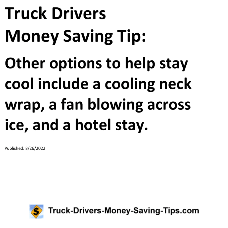 Truck Drivers Money Saving Tip for 08-26-2022