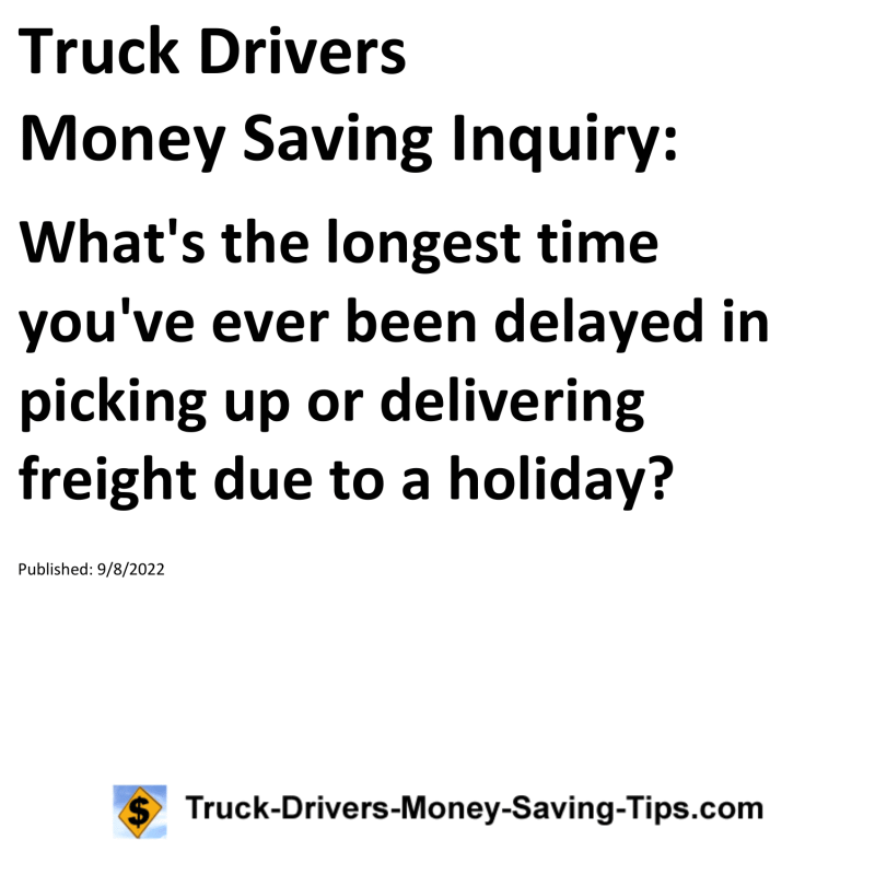 Truck Drivers Money Saving Tip for 09-08-2022