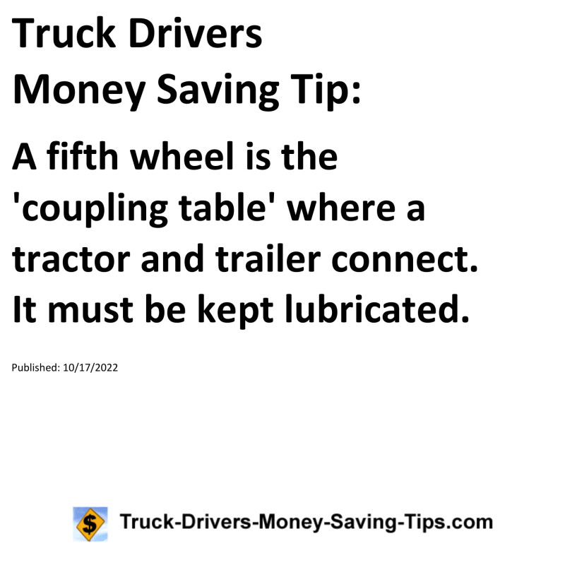 Truck Drivers Money Saving Tip for 10-17-2022