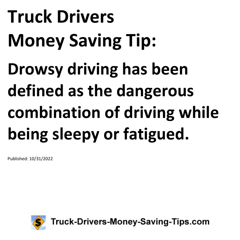 Truck Drivers Money Saving Tip for 10-31-2022