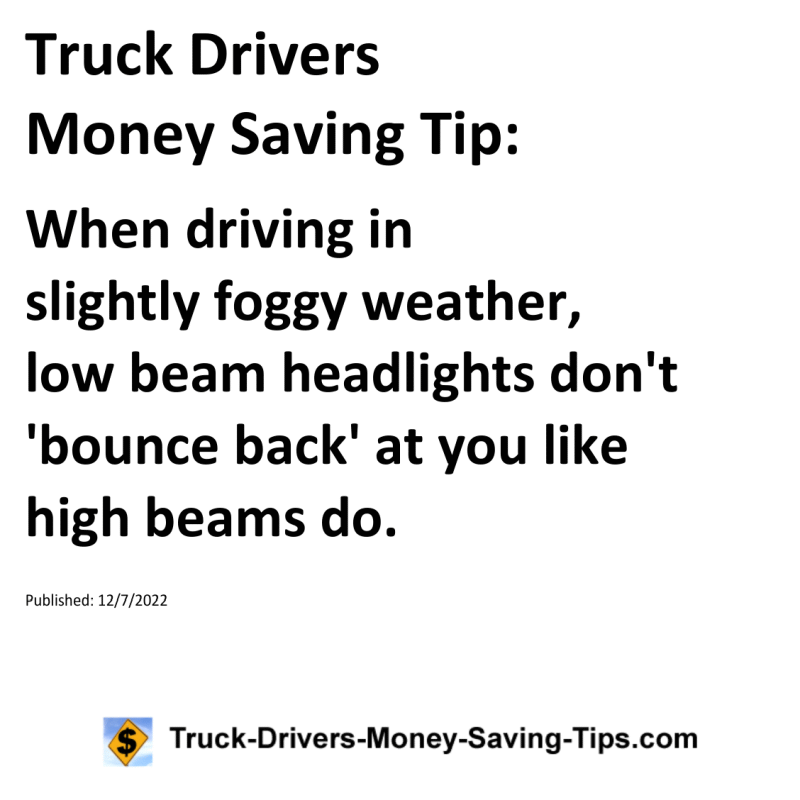 Truck Drivers Money Saving Tip for 12-07-2022