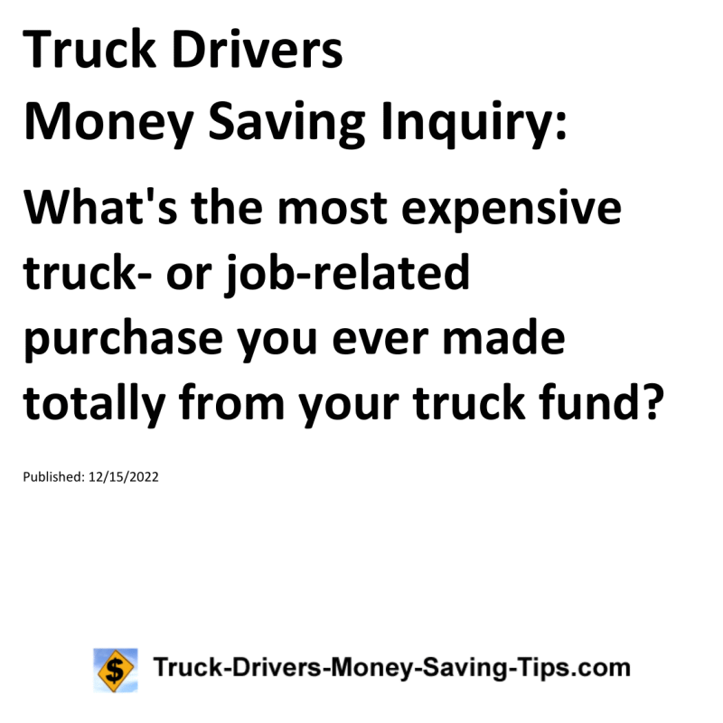 Truck Drivers Money Saving Tip for 12-15-2022