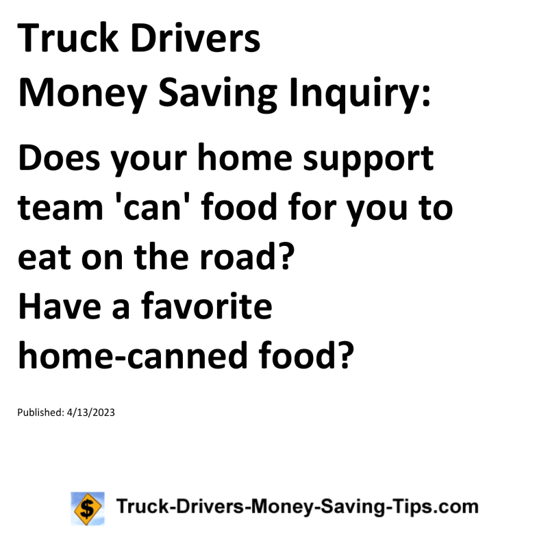 Truck Drivers Money Saving Inquiry for 04-13-2023