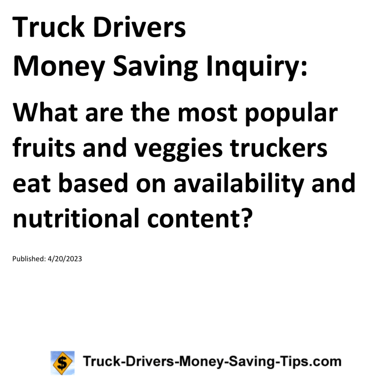 Truck Drivers Money Saving Inquiry for 04-20-2023