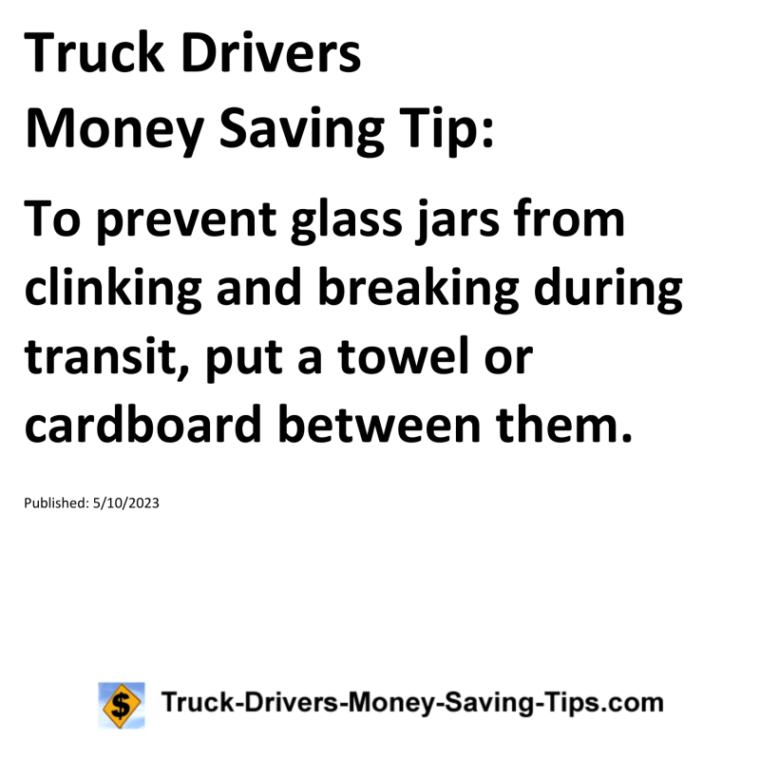 Truck Drivers Money Saving Tip for 05-10-2023