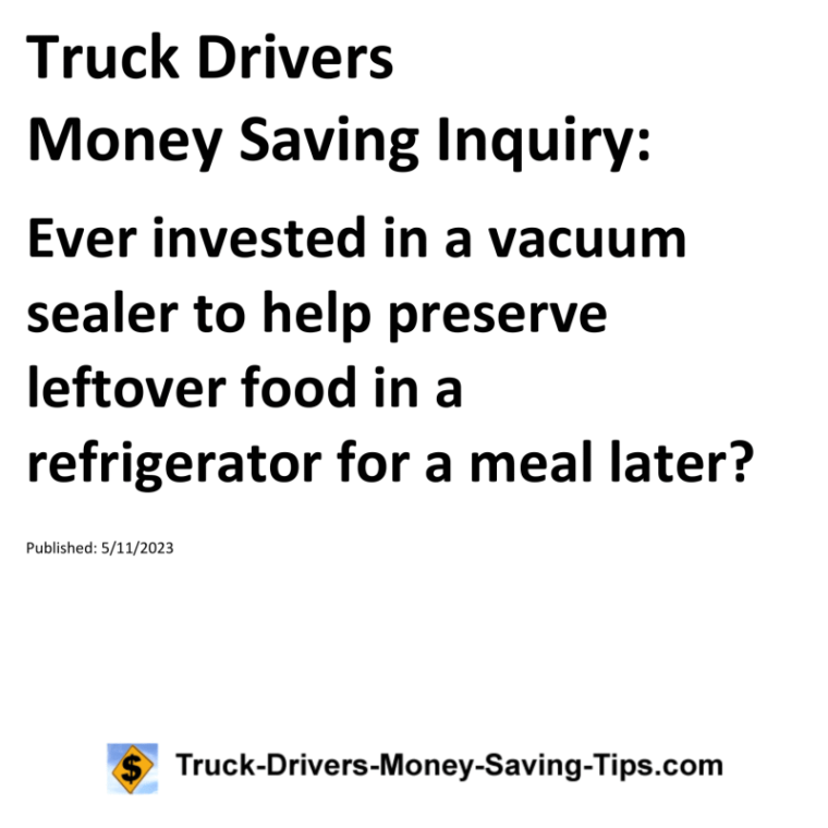 Truck Drivers Money Saving Inquiry for 05-11-2023