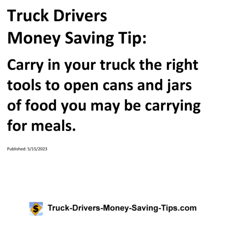 Truck Drivers Money Saving Tip for 05-15-2023