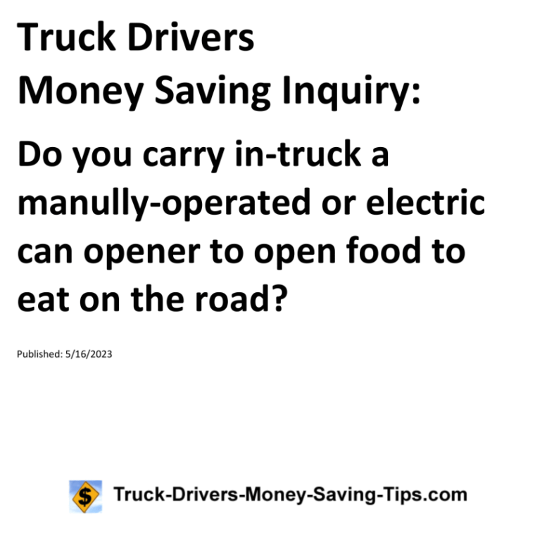 Truck Drivers Money Saving Inquiry for 05-16-2023