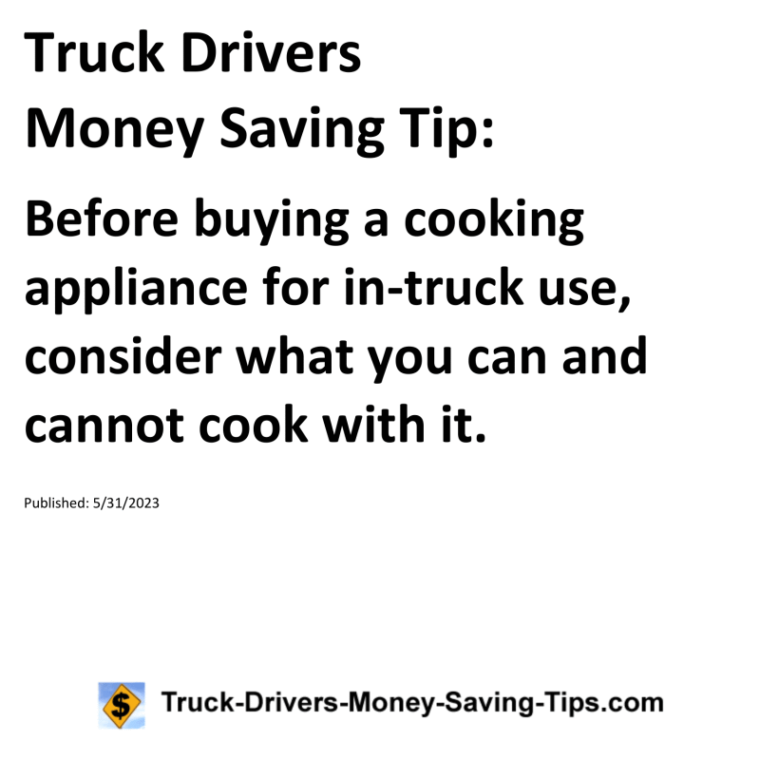 Truck Drivers Money Saving Tip for 05-31-2023