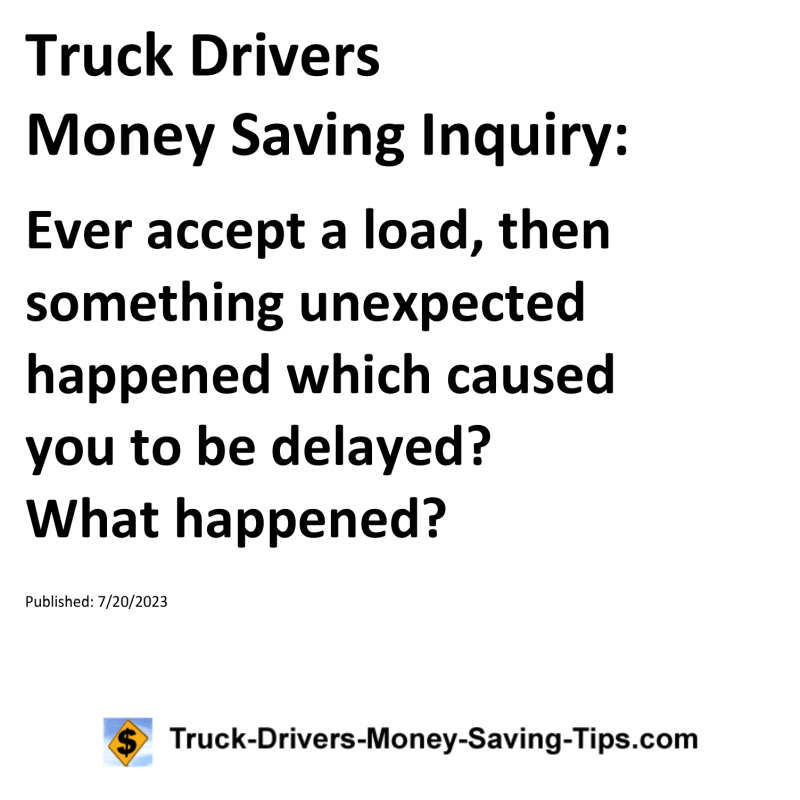 Truck Drivers Money Saving Inquiry for 07-20-2023