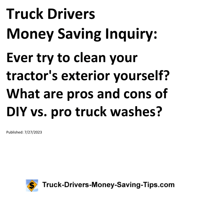 Truck Drivers Money Saving Inquiry for 07-27-2023