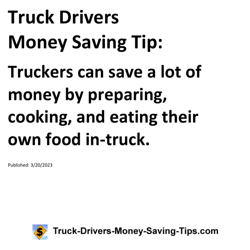 Truck Drivers Money Saving Tip for 03-20-2023