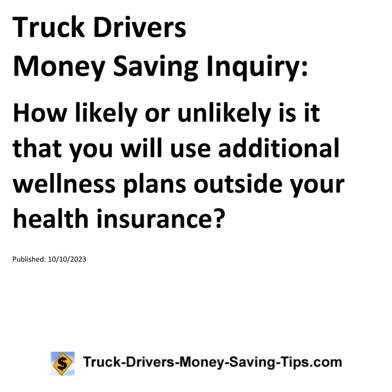 Truck Drivers Money Saving Inquiry for 10-10-2023