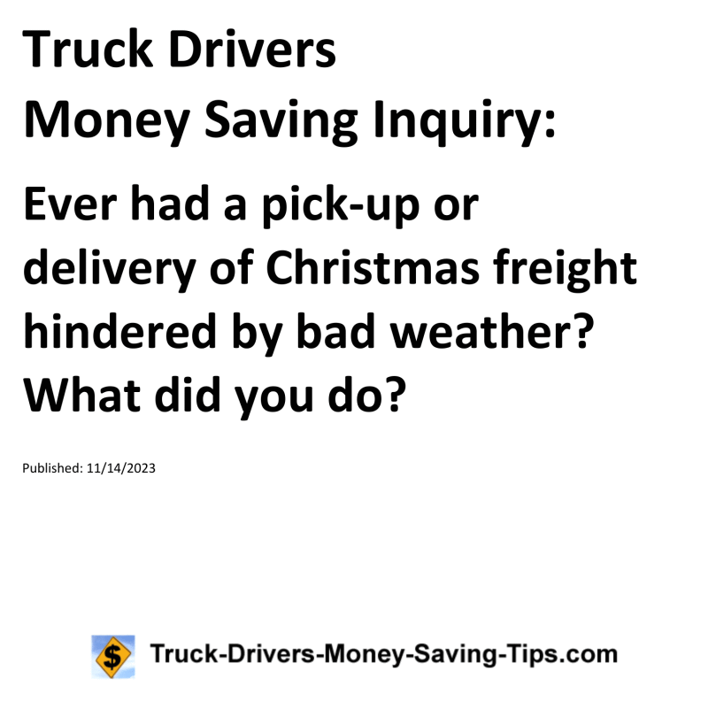 Truck Drivers Money Saving Inquiry for 11-14-2023