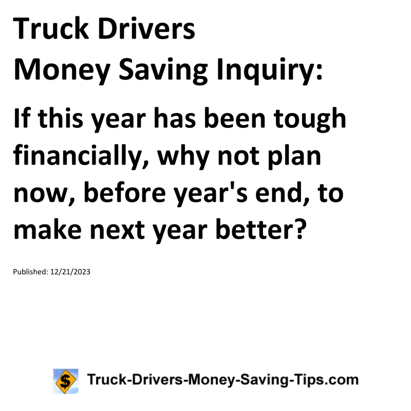 Truck Drivers Money Saving Inquiry for 12-21-2023