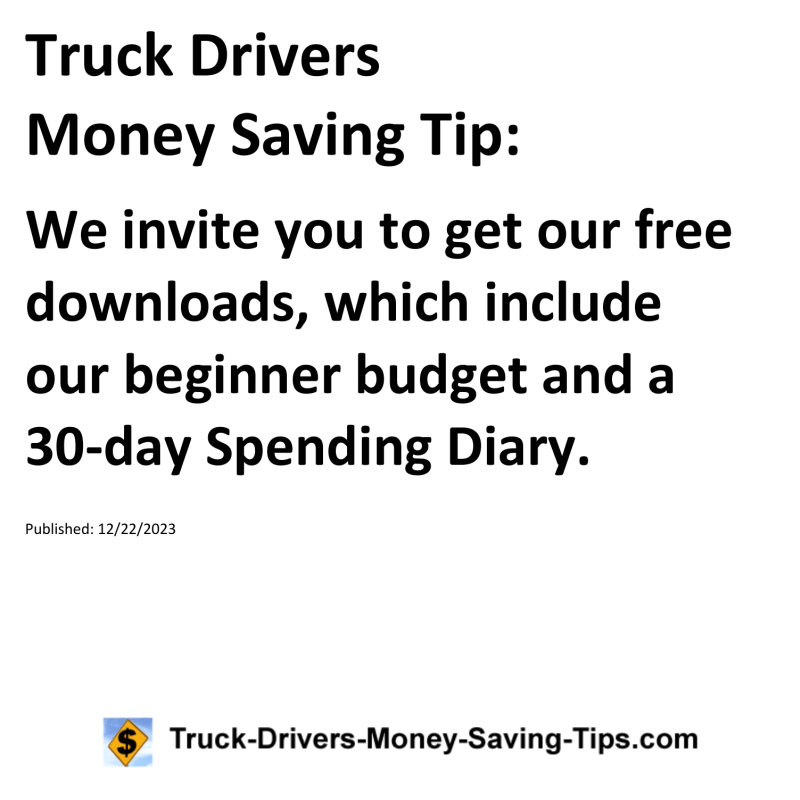 Truck Drivers Money Saving Tip for 12-22-2023