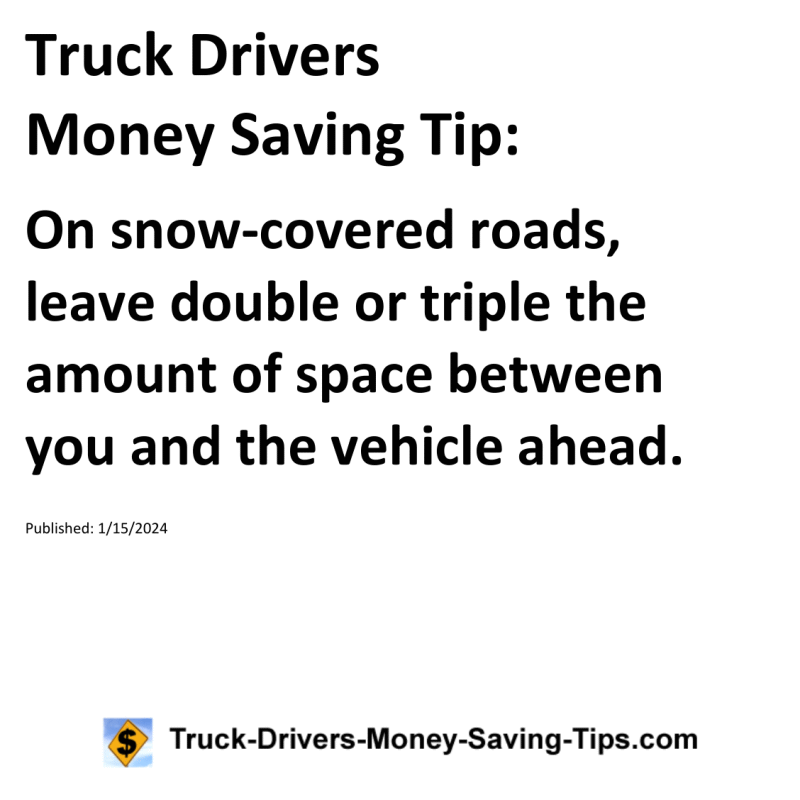 Truck Drivers Money Saving Tip for 01-15-2024