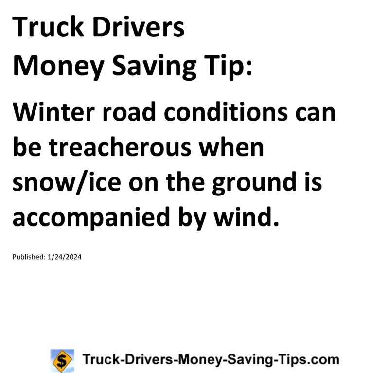 Truck Drivers Money Saving Tip for 01-24-2024