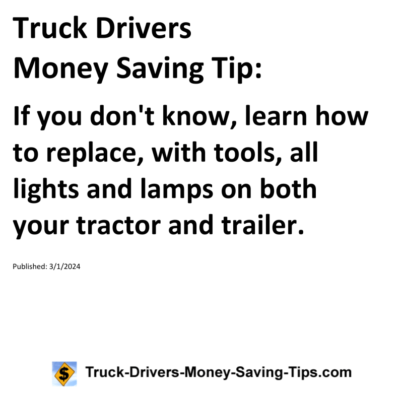 Truck Drivers Money Saving Tip for 03-01-2024