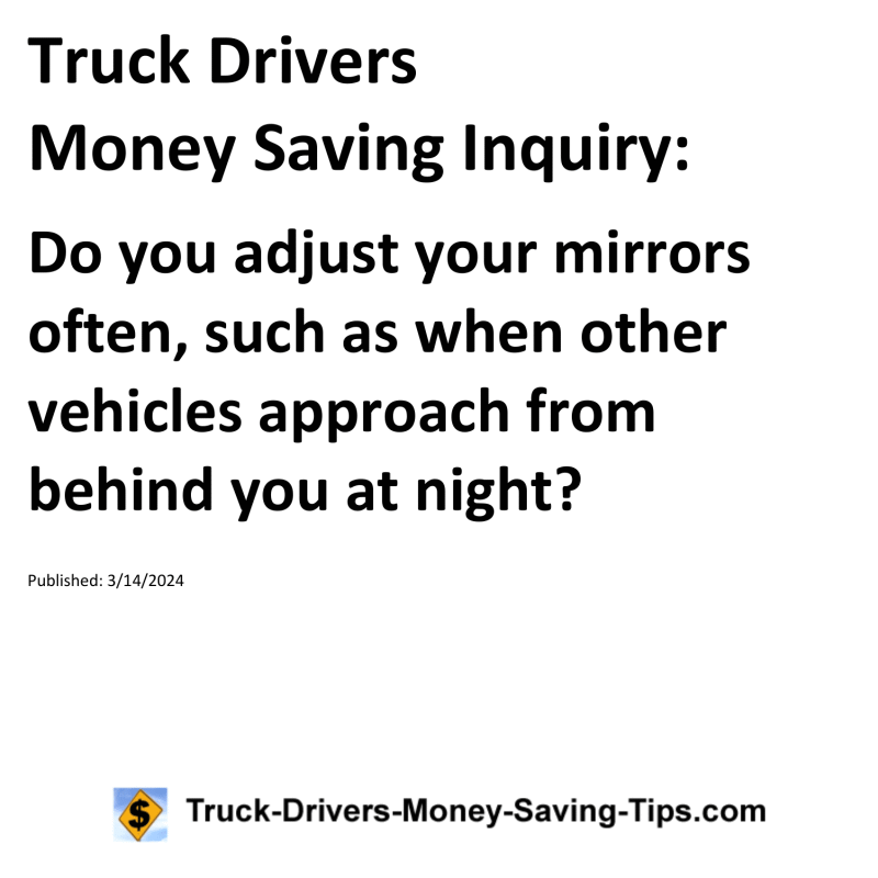 Truck Drivers Money Saving Inquiry for 03-14-2024