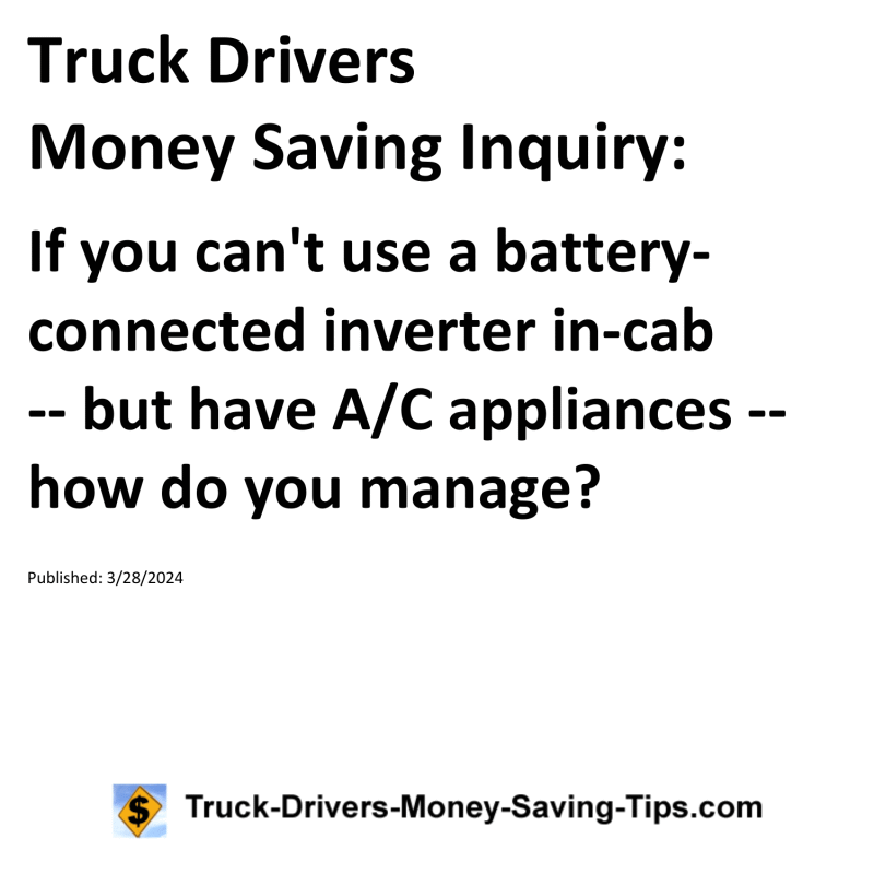 Truck Drivers Money Saving Inquiry for 03-28-2024