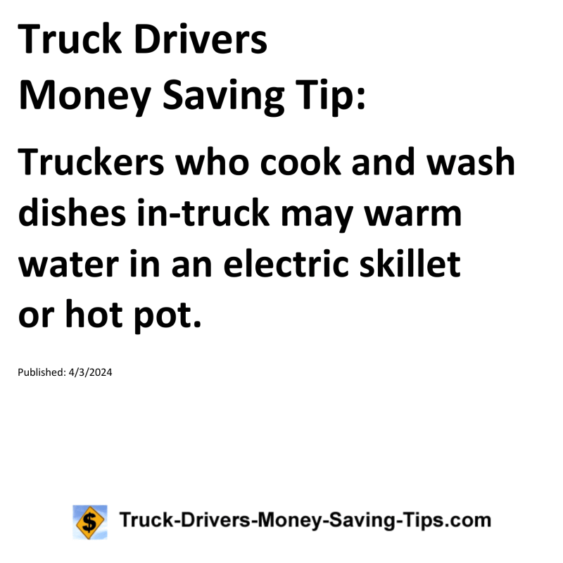 Truck Drivers Money Saving Tip for 04-03-2024