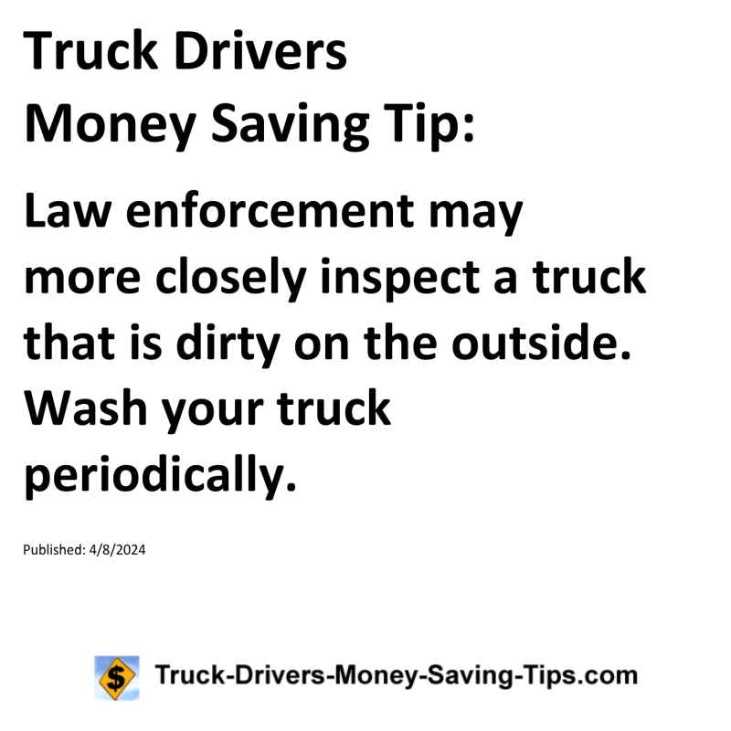 Truck Drivers Money Saving Tip for 04-08-2024