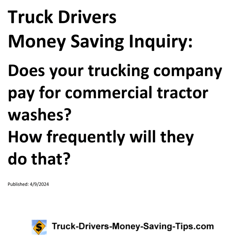 Truck Drivers Money Saving Inquiry for 04-09-2024