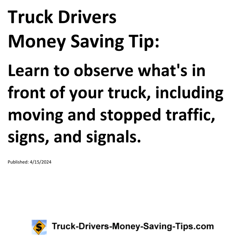 Truck Drivers Money Saving Tip for 04-15-2024