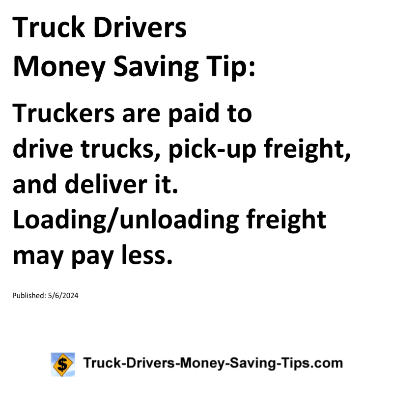 Truck Drivers Money Saving Tip for 05-06-2024