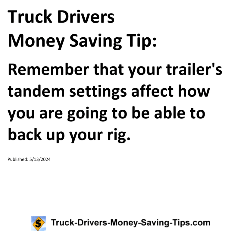 Truck Drivers Money Saving Tip for 05-13-2024