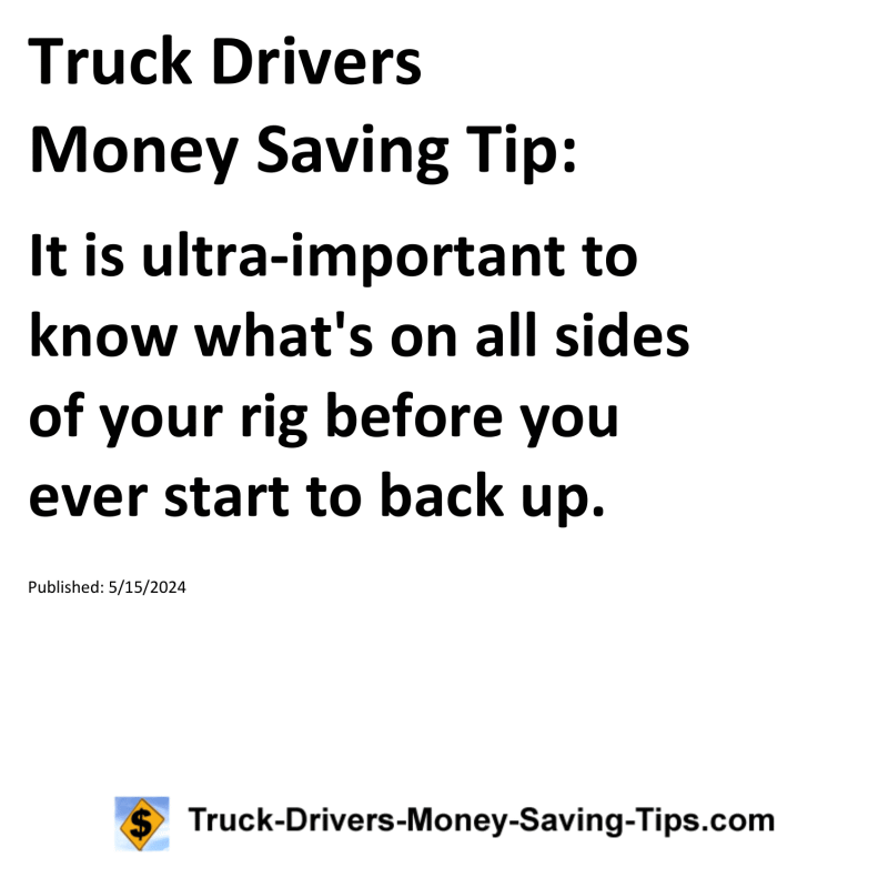 Truck Drivers Money Saving Tip for 05-15-2024