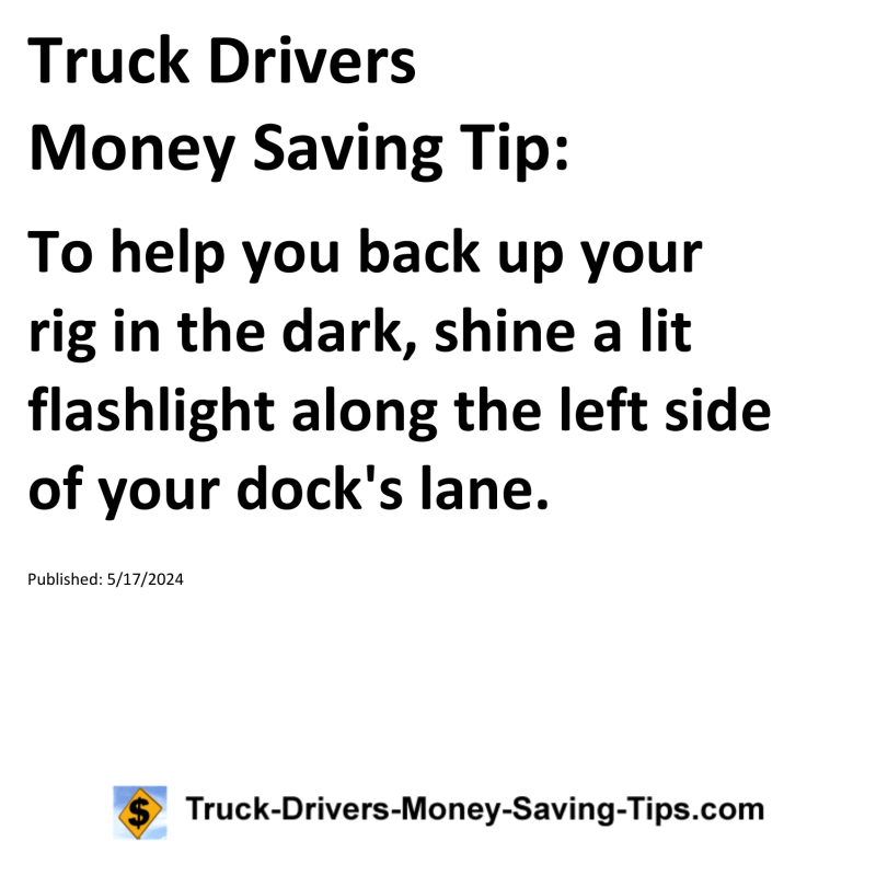 Truck Drivers Money Saving Tip for 05-17-2024