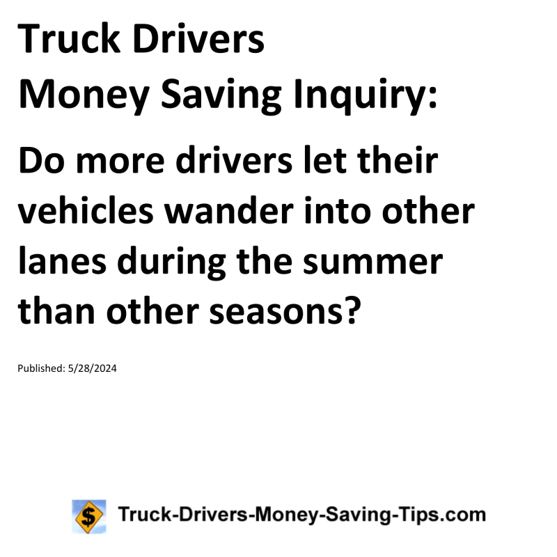 Truck Drivers Money Saving Inquiry for 05-28-2024