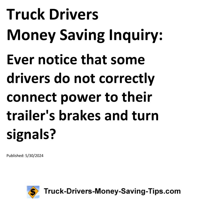 Truck Drivers Money Saving Inquiry for 05-30-2024