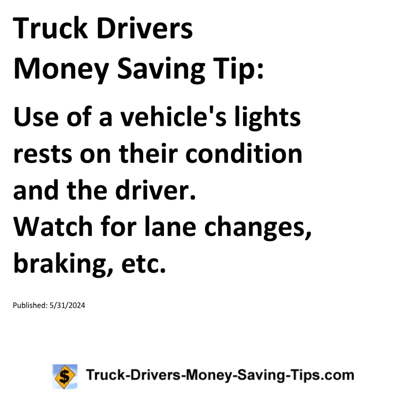 Truck Drivers Money Saving Tip for 05-31-2024