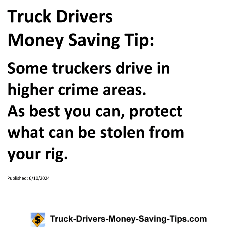 Truck Drivers Money Saving Tip for 06-10-2024