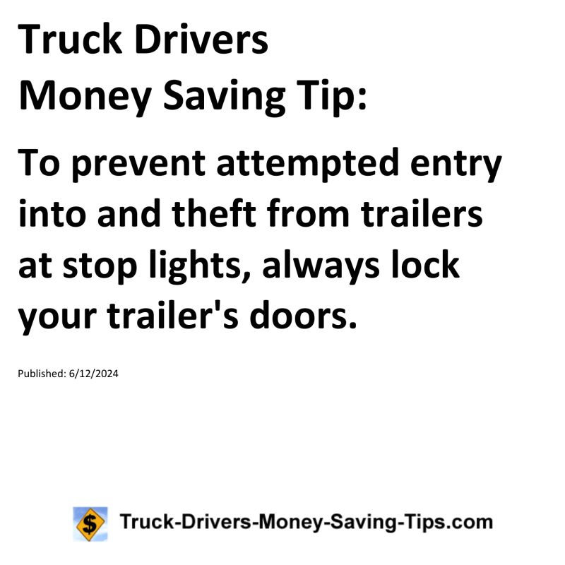 Truck Drivers Money Saving Tip for 06-12-2024