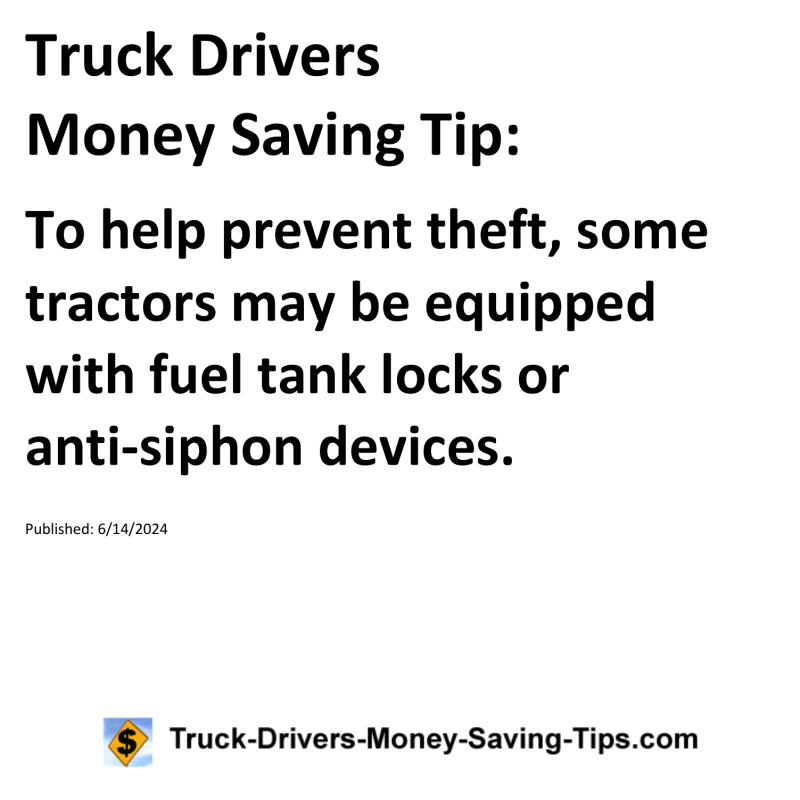 Truck Drivers Money Saving Tip for 06-14-2024